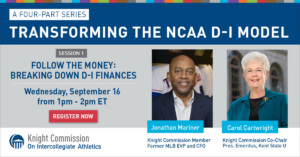 Transforming the NCAA D-I Model: Session 1 - Follow the Money: Breaking Down D-I Finances