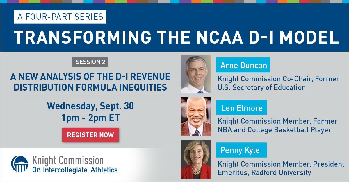 Transforming the NCAA D-I Model: Session 2 - A New Analysis of the D-I Revenue Distribution Formula Inequities